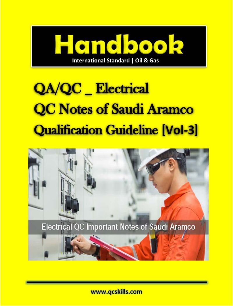 Electrical QC Notes of Saudi Aramco Qualification Guideline Vol 3