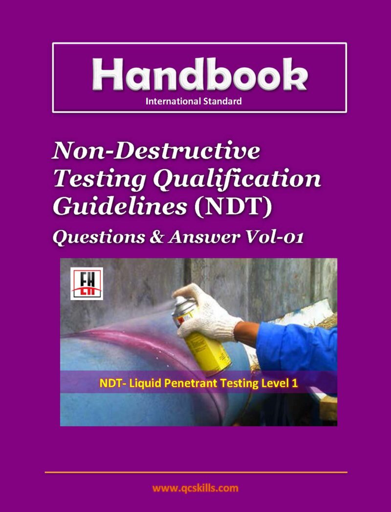 NDT - Liquid Penetrant Testing Level 1 Vol-01 | Interview Questions & Answer