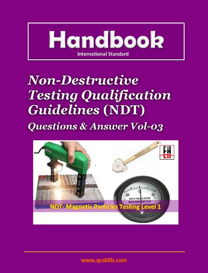 NDT - Magnetic Particles Testing Level 1  Vol-03 | Interview Questions & Answer